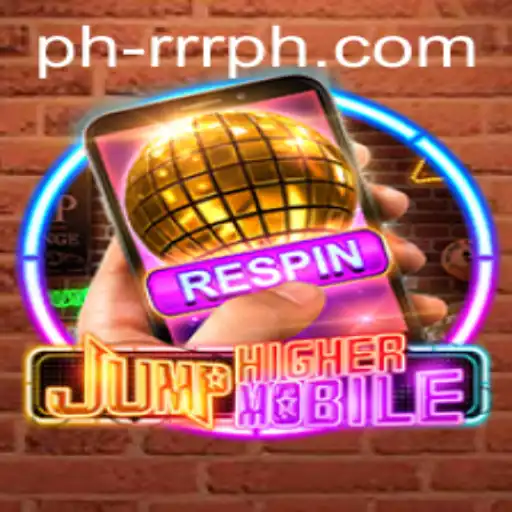 JumpHighermobile: The Thrilling New Game Revolutionizing Mobile Entertainment in the Philippines
