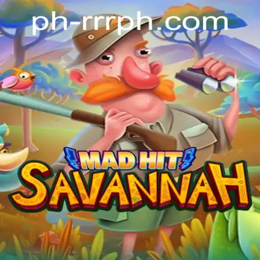 Explore the Thrills of MadHitSavannah: The Exciting New Game Taking the World by Storm