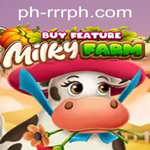 Exploring MilkyFarmBuyFeature and RRRPH Bet